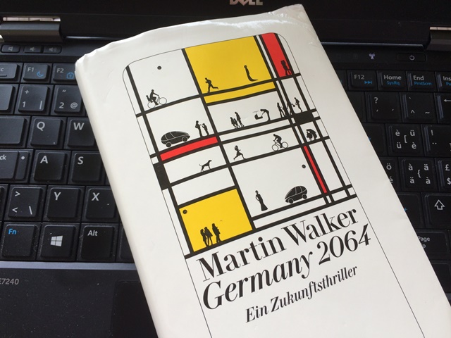 #Lesen: Germany 2064 von Martin Walker